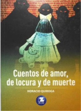 "Cuentos de amor de locura y de muerte" – Horacio Quiroga (Vintage Selection)
