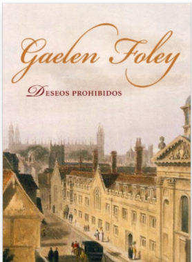 "Deseos Prohibidos" – Gaelen Foley (Vintage Selection)