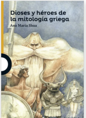 "Dioses y héroes de la mitología griega" – Ana María Shua (Vintage Selection)