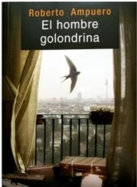 "El hombre golondrina" – Roberto Ampuero (Vintage Selection)